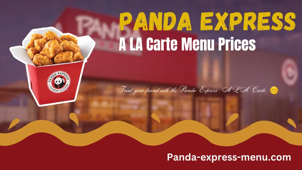 Panda Express A La Carte Menu — Prices, Calories & Sizes 2025