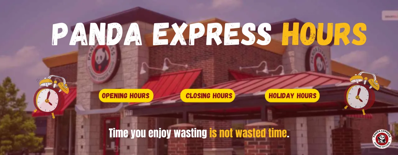 Panda Express Hours 2025 – Opening, Closing & Holiday Schedule