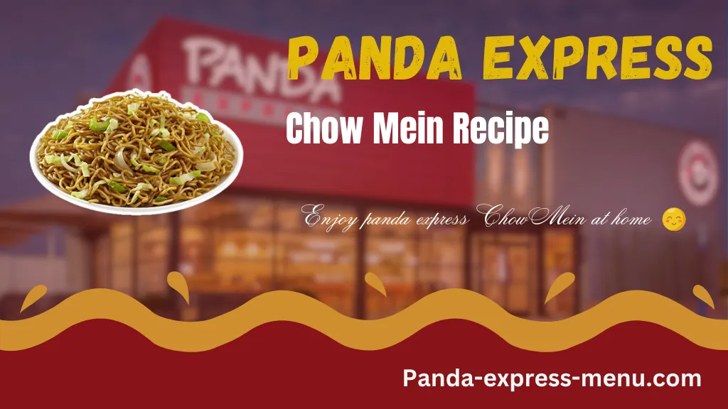 Panda Express Chow Mein Recipe guide